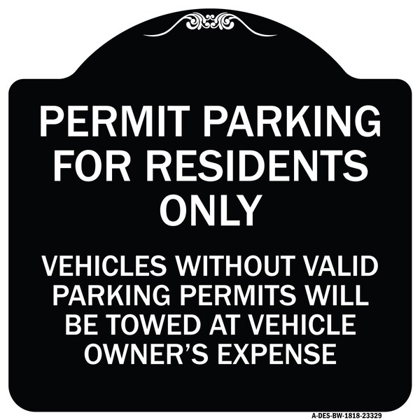 Permit Parking for Residents Vehicles w/o Valid Parking Permits Towe Alum, 18" x 18", BW-1818-23329